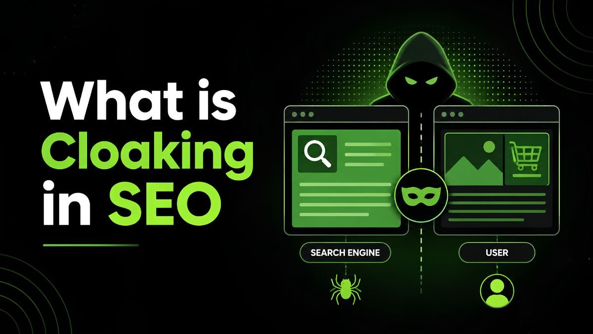 What is Cloaking in SEO and Why is it Prohibited